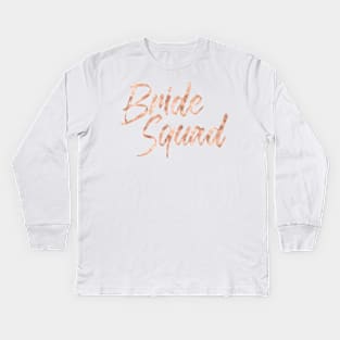 Bride Squad Rose Gold #wedding #bride #bachelorette party #bacherloretteshirt Kids Long Sleeve T-Shirt